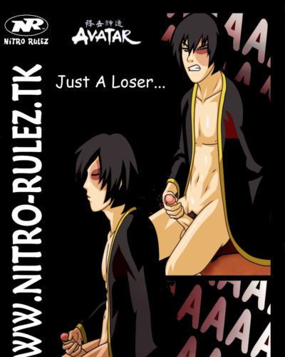 Just A Loser ... (Avatar The Last Airbender) [English] {Woraug}