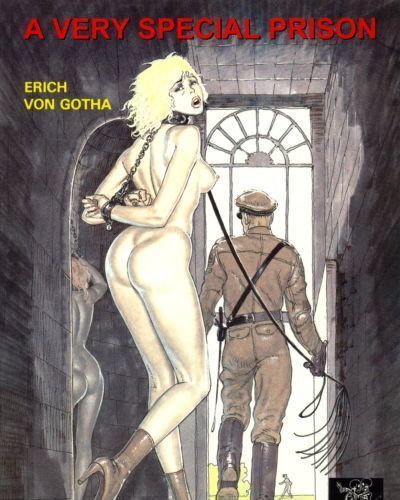 [Erich Von Gotha] A Very Special Prison [English]