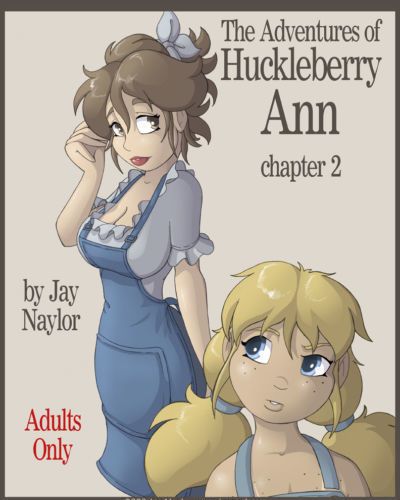 [jay naylor] il avventure di huckleberry ann ch. 2