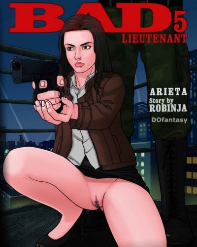 Bad Lieutenant 5 – Arieta