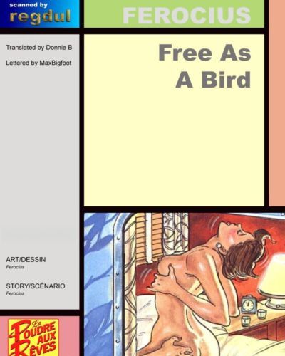 Free As A Bird- Ferocius