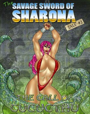The Savage Sword of Sharona- 2 The Call of Cucucthu